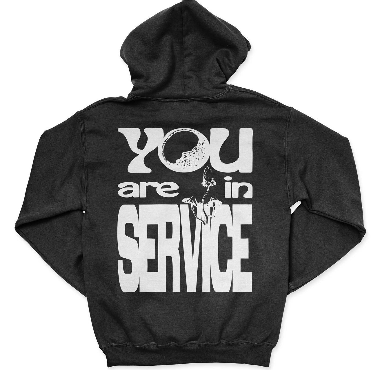 You Are in Service Hoodie