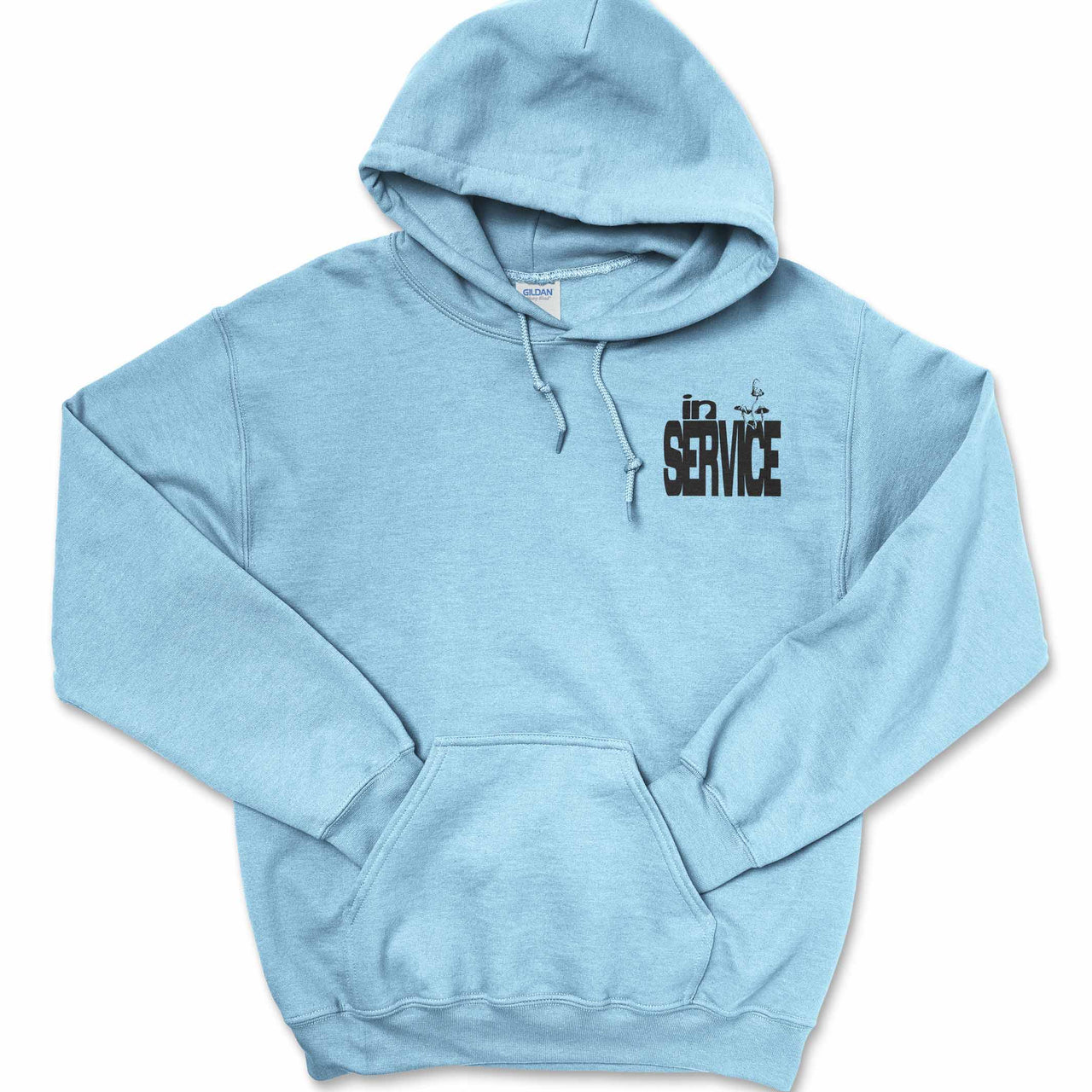 You Are in Service Hoodie