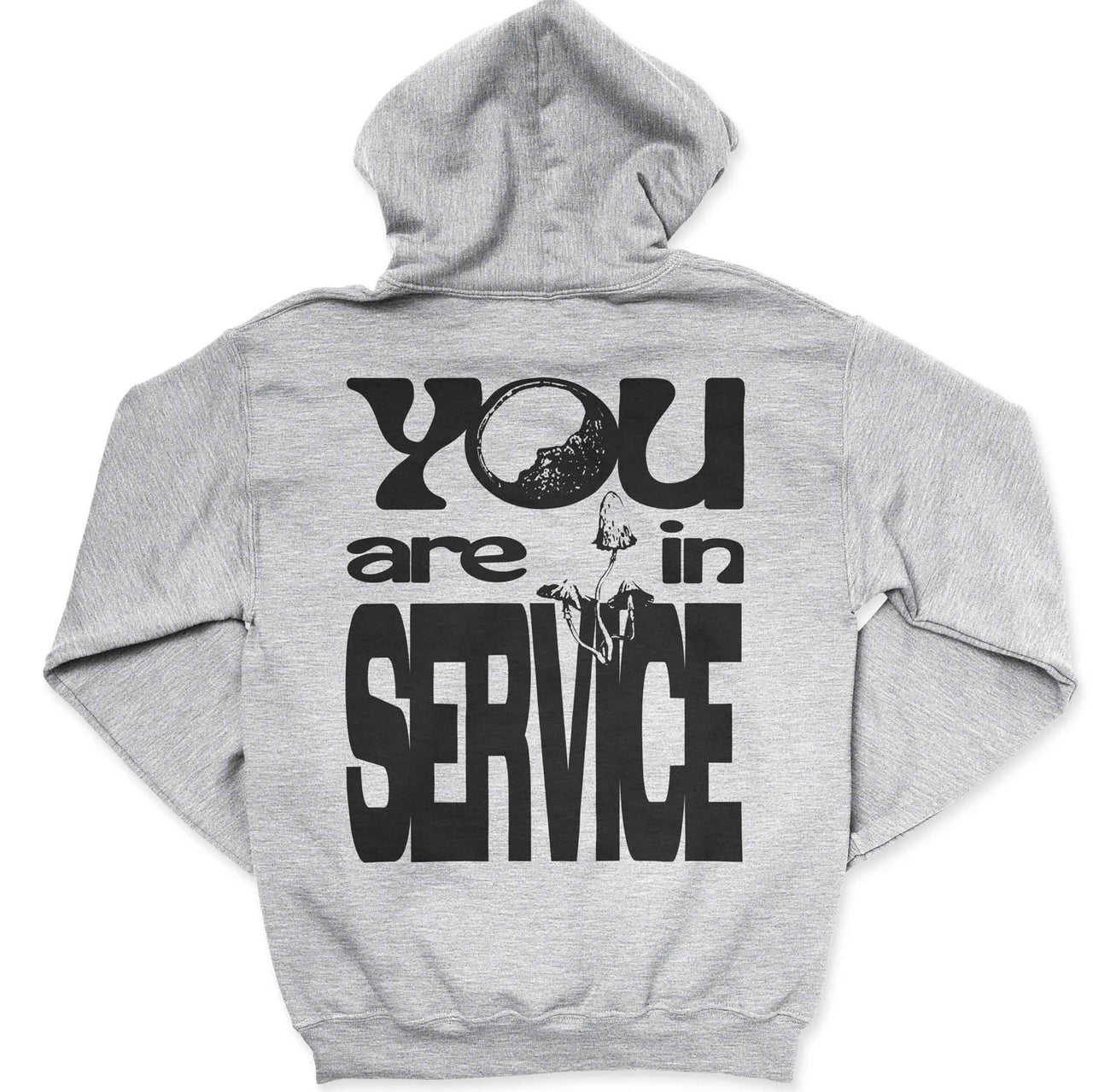 You Are in Service Hoodie
