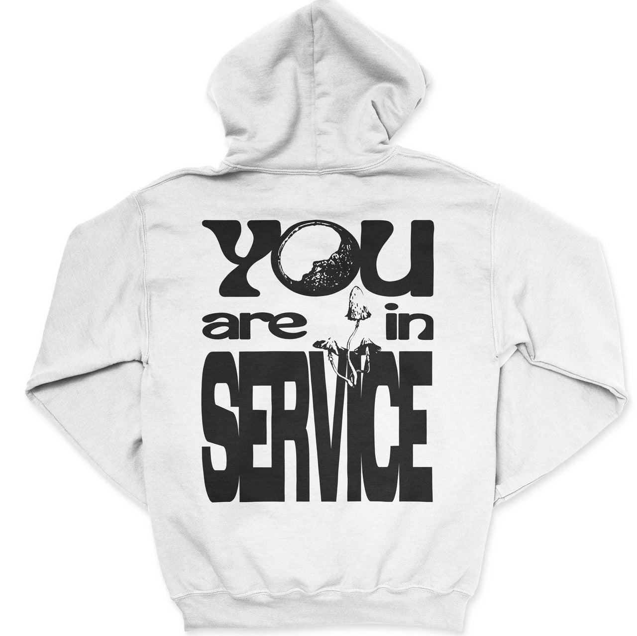 You Are in Service Hoodie