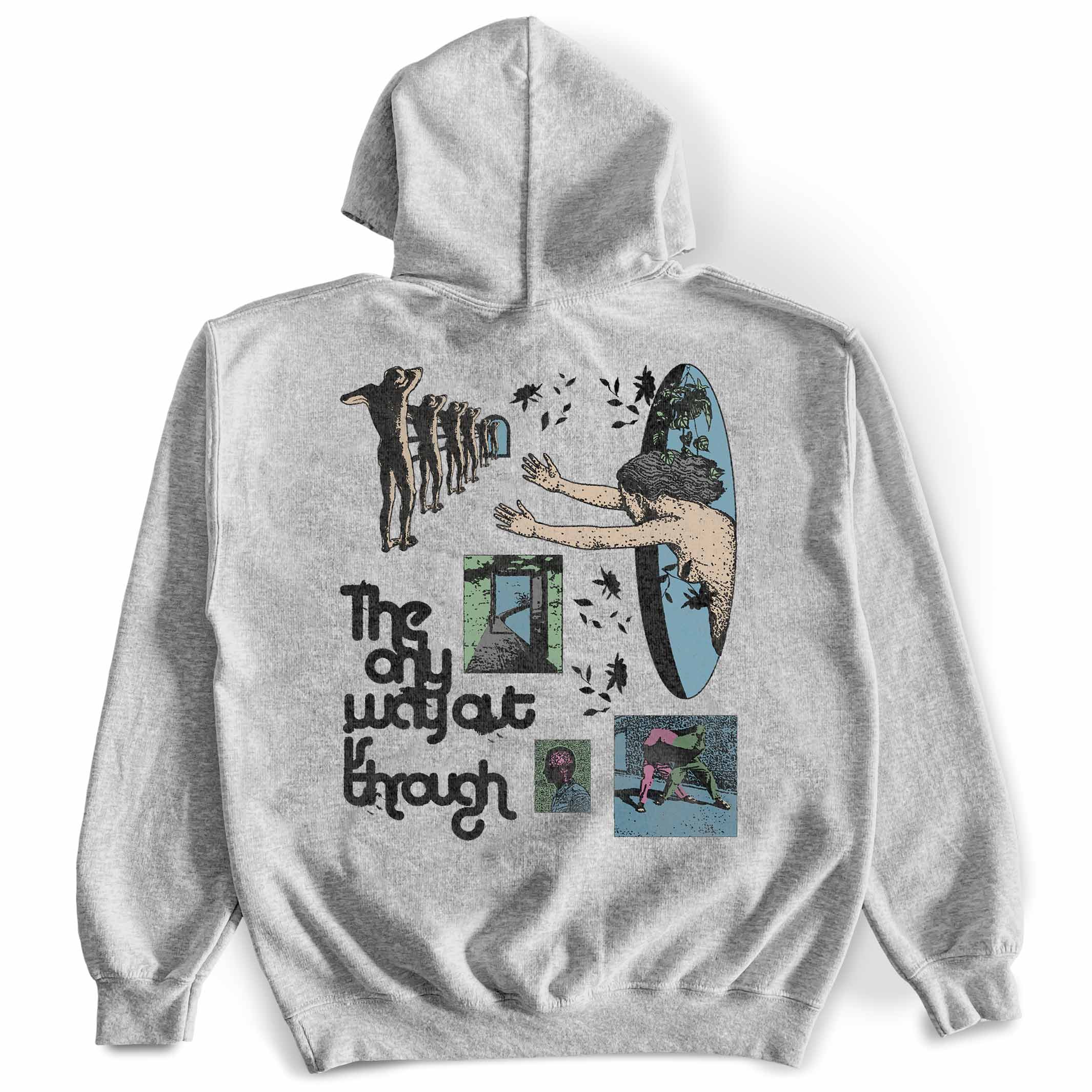The Only Way Out Is Through Hoodie | Spiritual Streetwear Hoodies