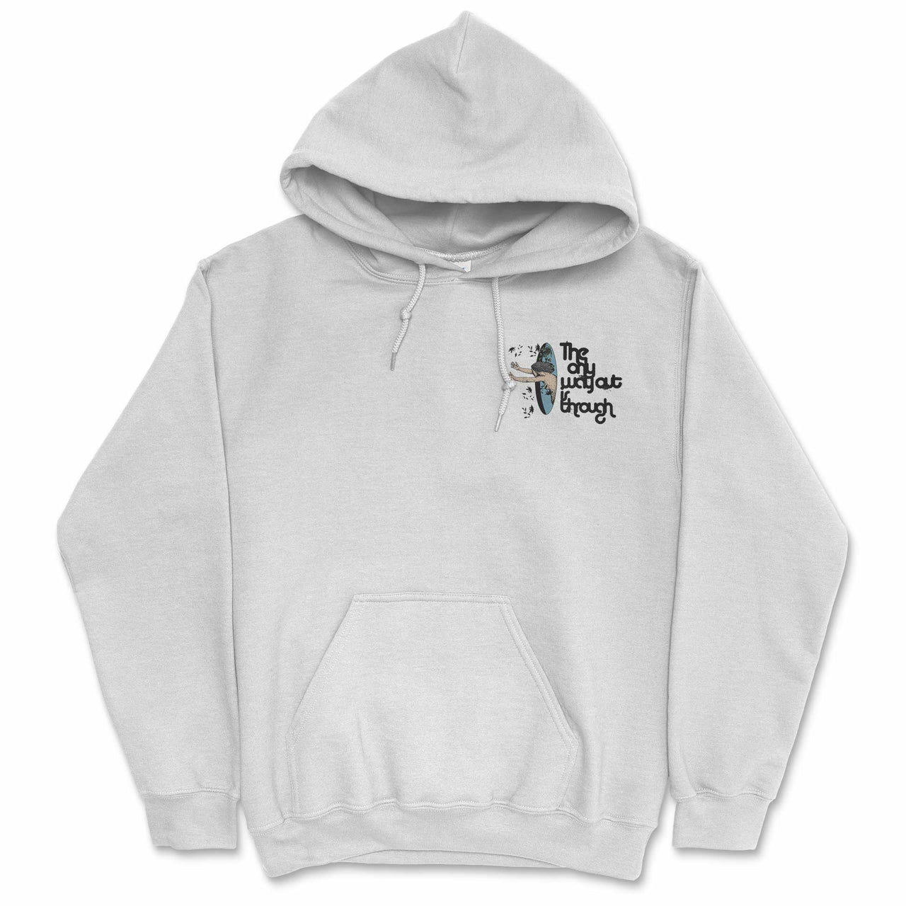 The Only Way Out is Through Hoodie