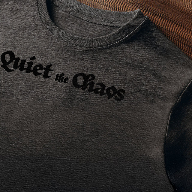 Quiet The Chaos Tee