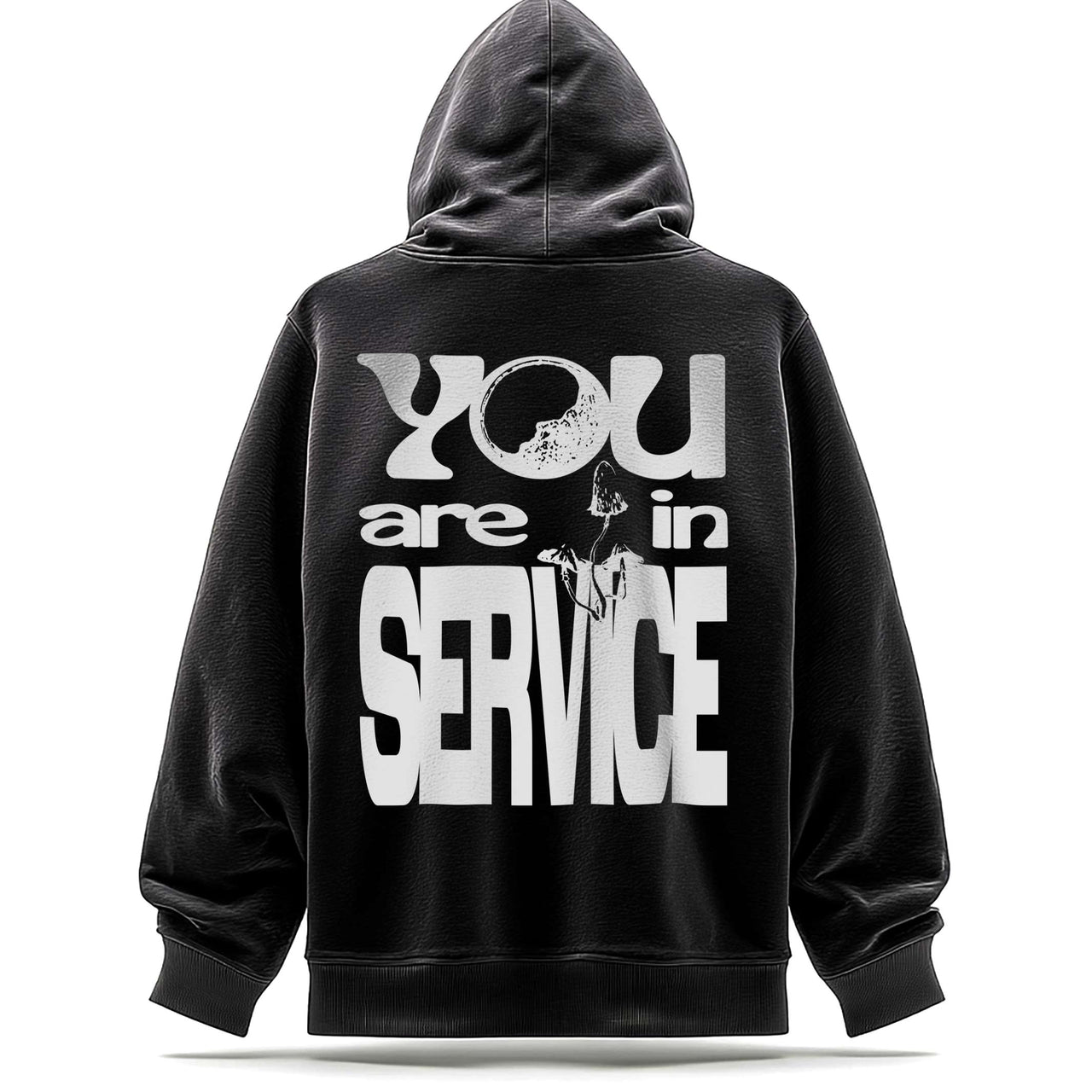 You Are in Service Hoodie