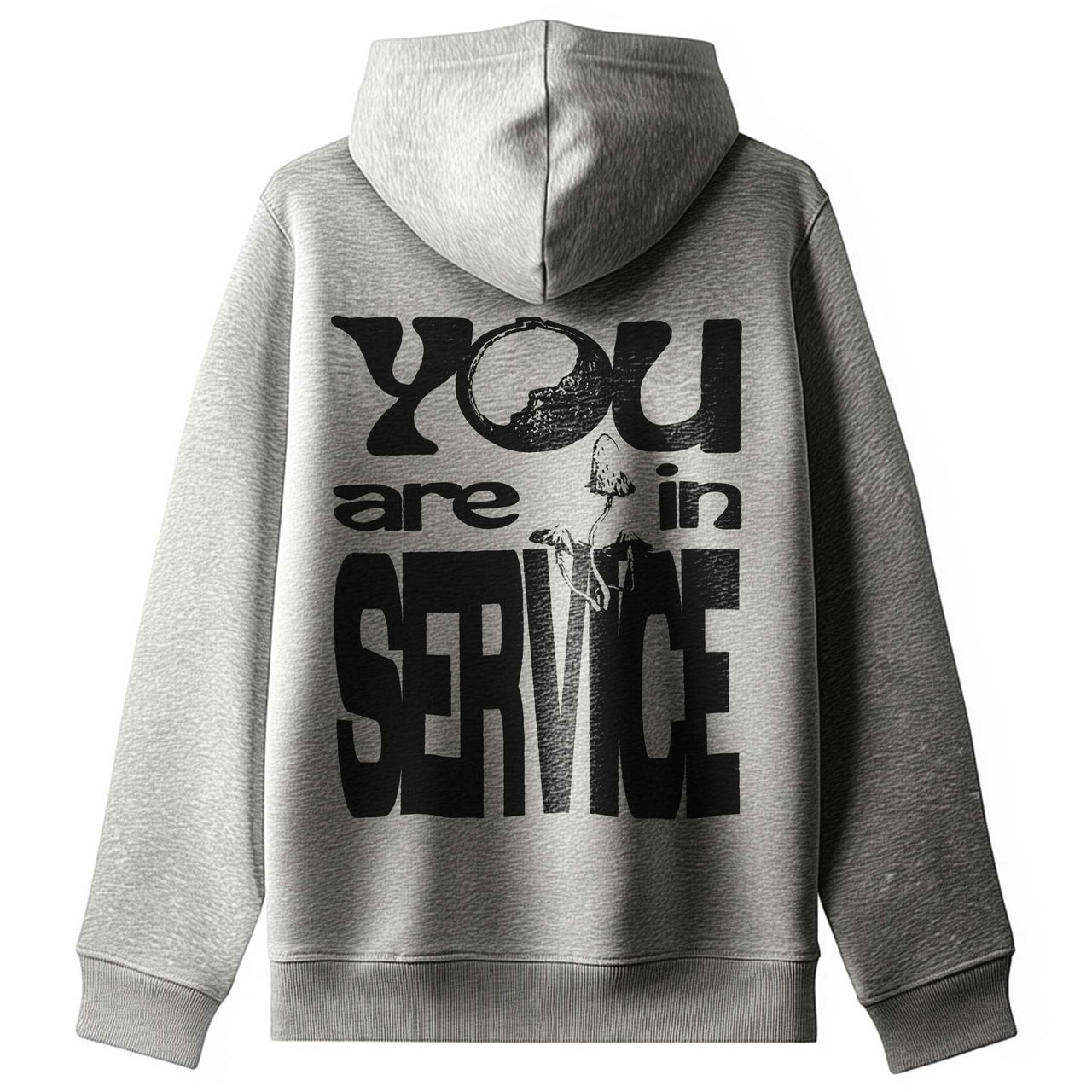 You Are in Service Hoodie