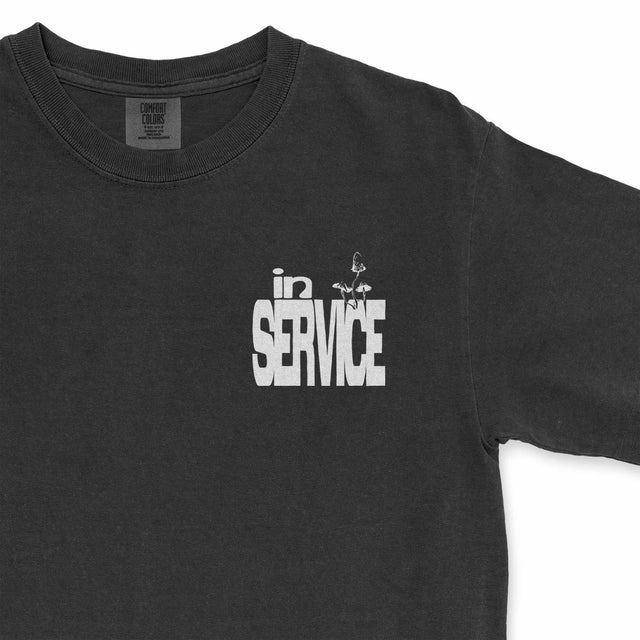 You Are in Service Tee