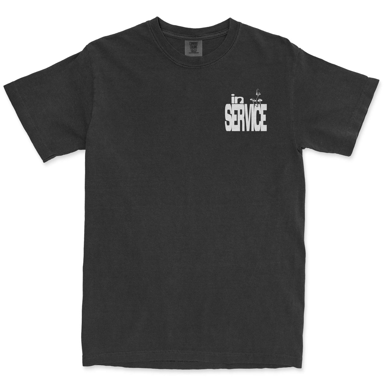 You Are in Service Tee