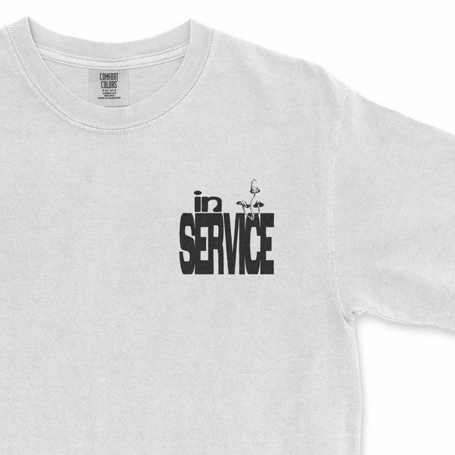 You Are in Service Tee