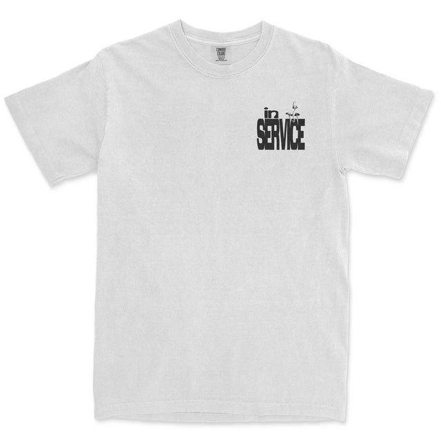 You Are in Service Tee