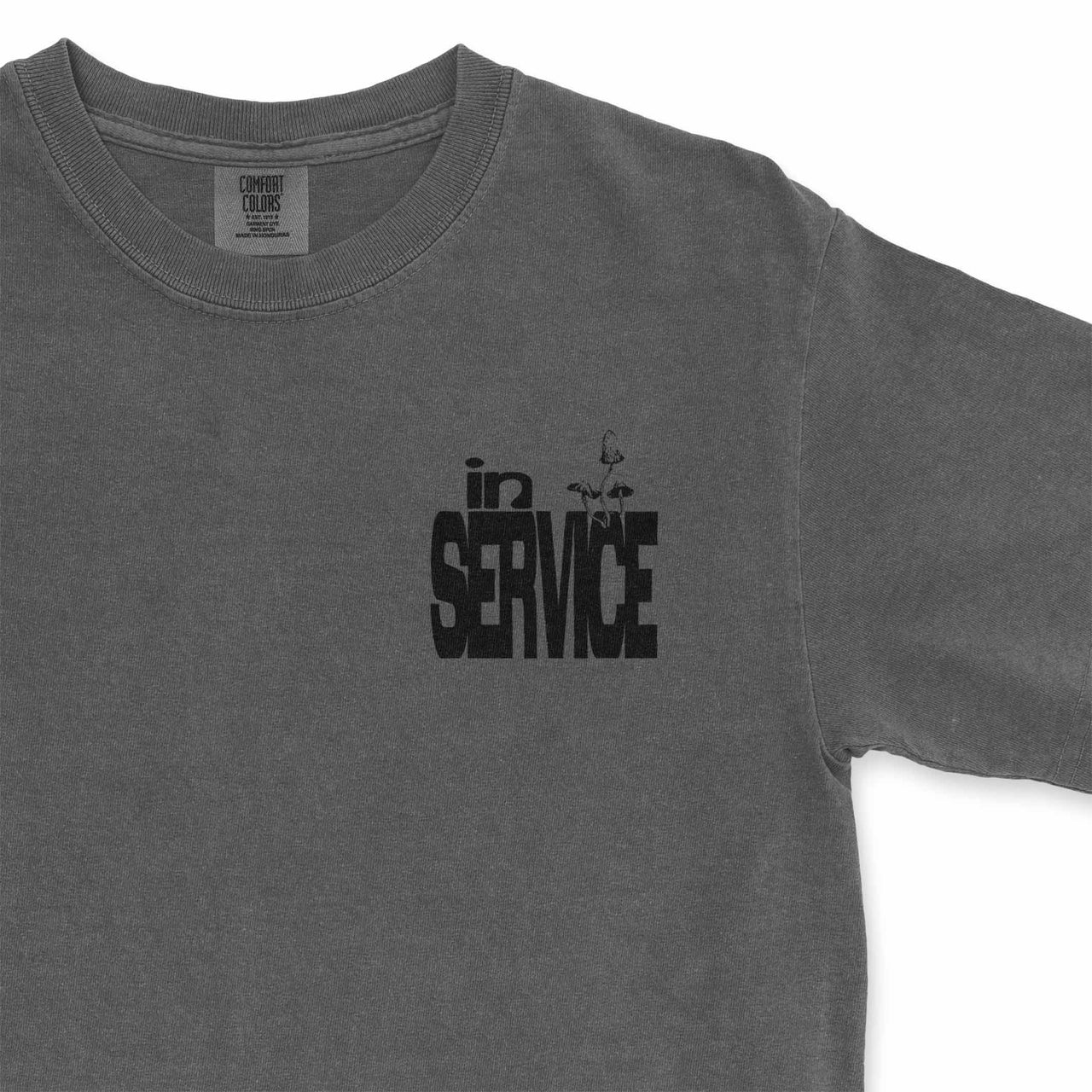 You Are in Service Tee