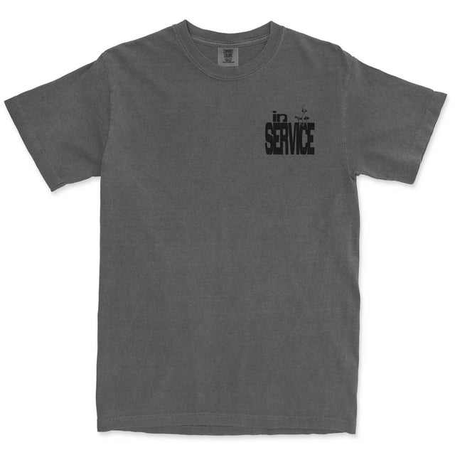 You Are in Service Tee