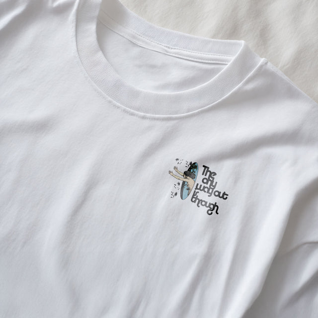 The Only Way Out is Through Tee