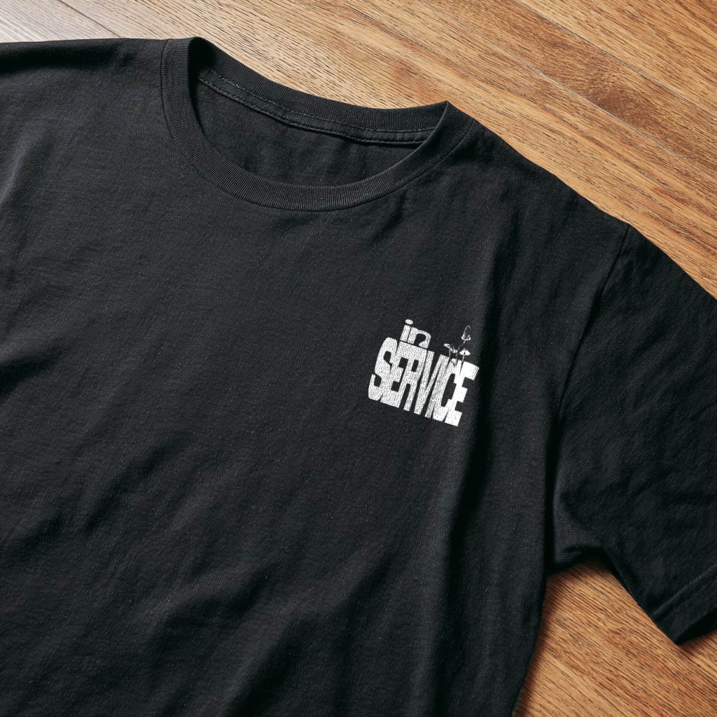 You Are in Service Tee