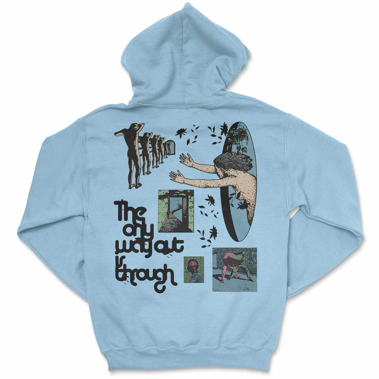Only Way Out is Through Hoodie Back  #line_essentials-no-front-graphic
