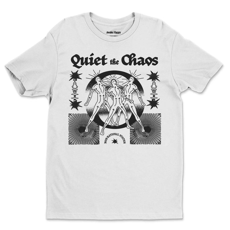 Quiet The Chaos T-shirt by Awake Happy - Design by Dean Monticello unowneddreams and Devon Meadows - energy non rational states abstract 